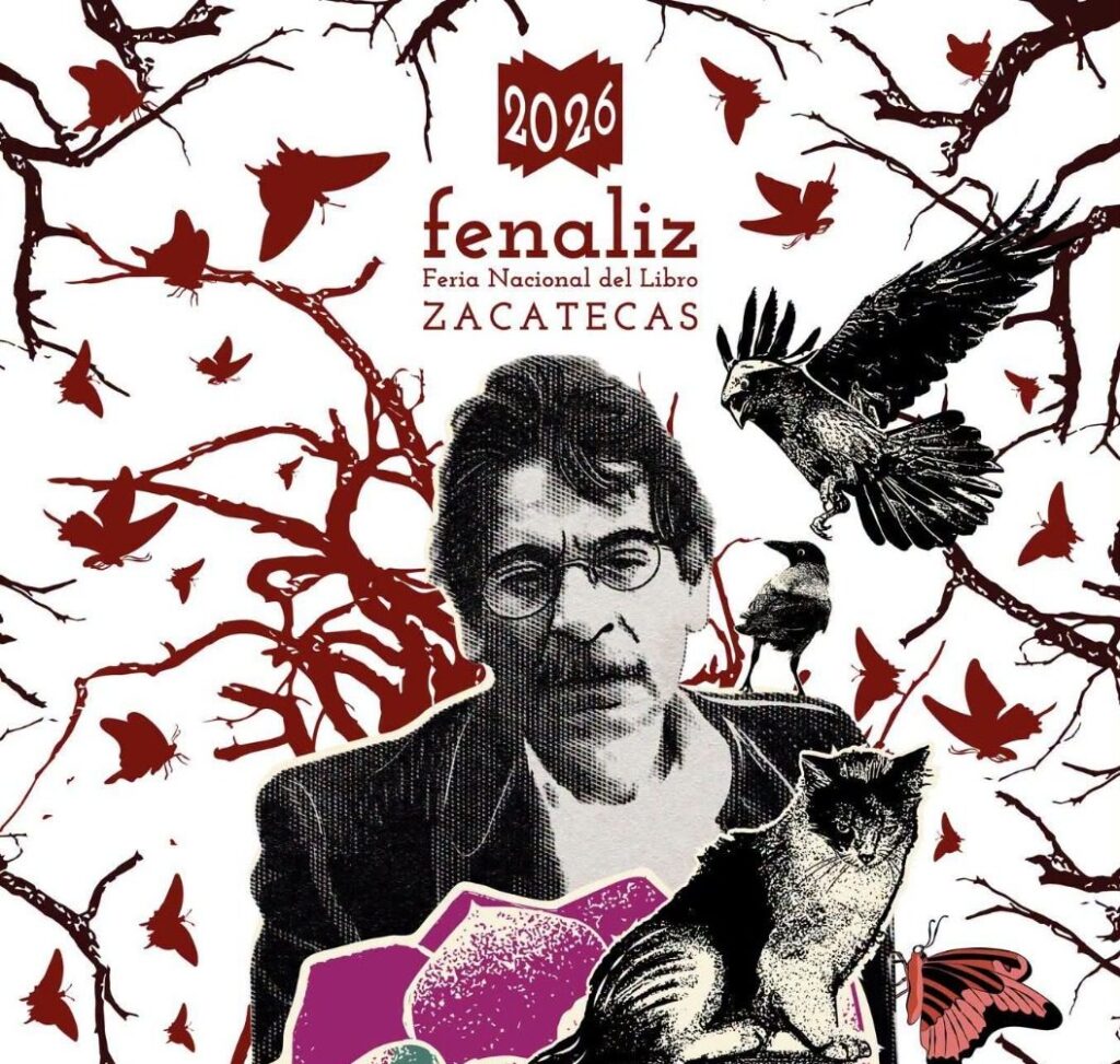 Feria Nacional del Libro Zacatecas 2026: Literatura, arte y un merecido homenaje a Alberto Huerta en el corazón virreinal